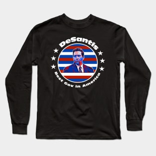 Ron DeSantis Best Governor In America Long Sleeve T-Shirt